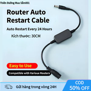 【COD】Dây điều khiển tự động reset router theo lịch trình, giảm thiểu sự cố mạng, tiết kiệm thời gian khắc phục