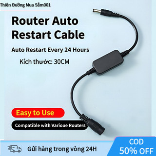【COD】Dây điều khiển tự động reset router theo lịch trình, giảm thiểu sự cố mạng, tiết kiệm thời gian khắc phục