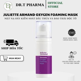 [HÀNG CÔNG TY] Mặt nạ oxy tươi kiểm soát dầu thừa Juliette Armand Oxygen foaming mask (30ml)