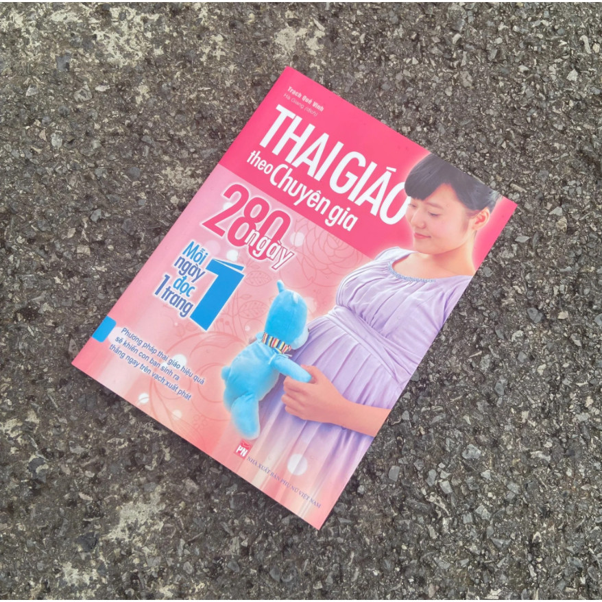 Sách - Thai Giáo Theo Chuyên Gia - 280 Ngày Mỗi Ngày Đọc Một Trang (Tái Bản 2026)