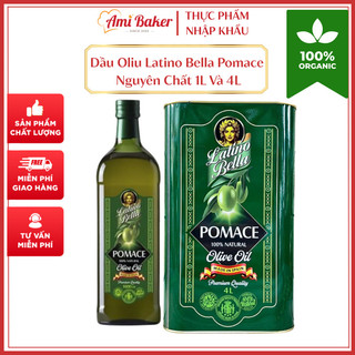 Dầu Oliu Latino Bella Pomace Nguyên Chất 1L Và 4L Thơm Ngon Cho Các Bữa Ăn Healthy