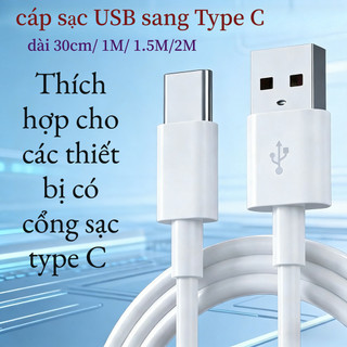Cáp Sạc USB sang Type C Dài 30cm/ 1M/ 1.5M/ 2M màu trắng - Dùng cho các thiết bị có cổng sạc Type C - Hàng sẵn kho