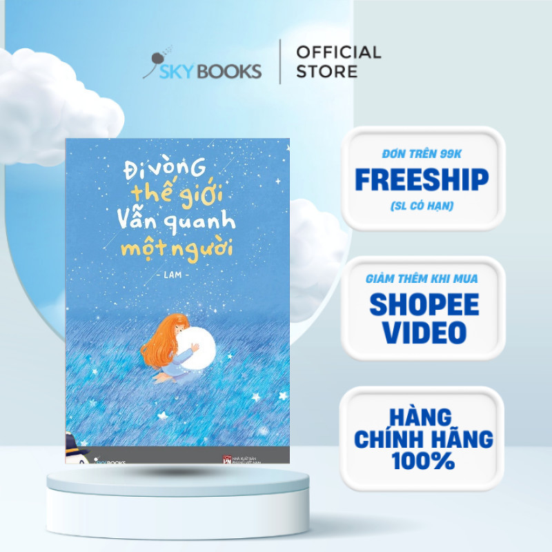 Sách - Đi Vòng Thế Giới Vẫn Quanh Một Người (Tái Bản 2024)