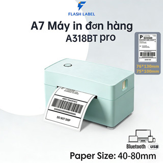 máy in nhiệt đơn hàng FlashLabel 318pro In từ A7 Điện thoại khô máy in đơn hàng shopee, Mã vận chuyển đơn, Phiếu vận chuyển