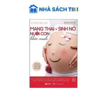 Mang Thai Sinh Nở Và Nuôi Con Khỏe Mạnh Cuốn Sách Về Mang Thai Được Tìm Kiếm Nhiều Nhất Tại Hàn Quốc - Bizbooks