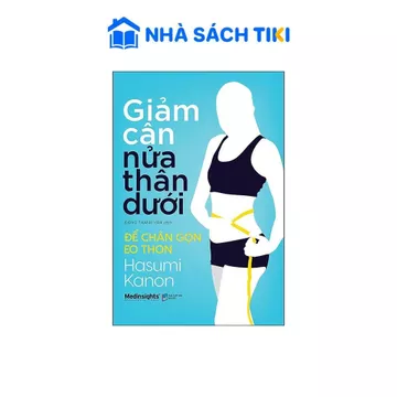 Sách Giảm Cân Nửa Thân Dưới - Để Chân Gọn Eo Thon