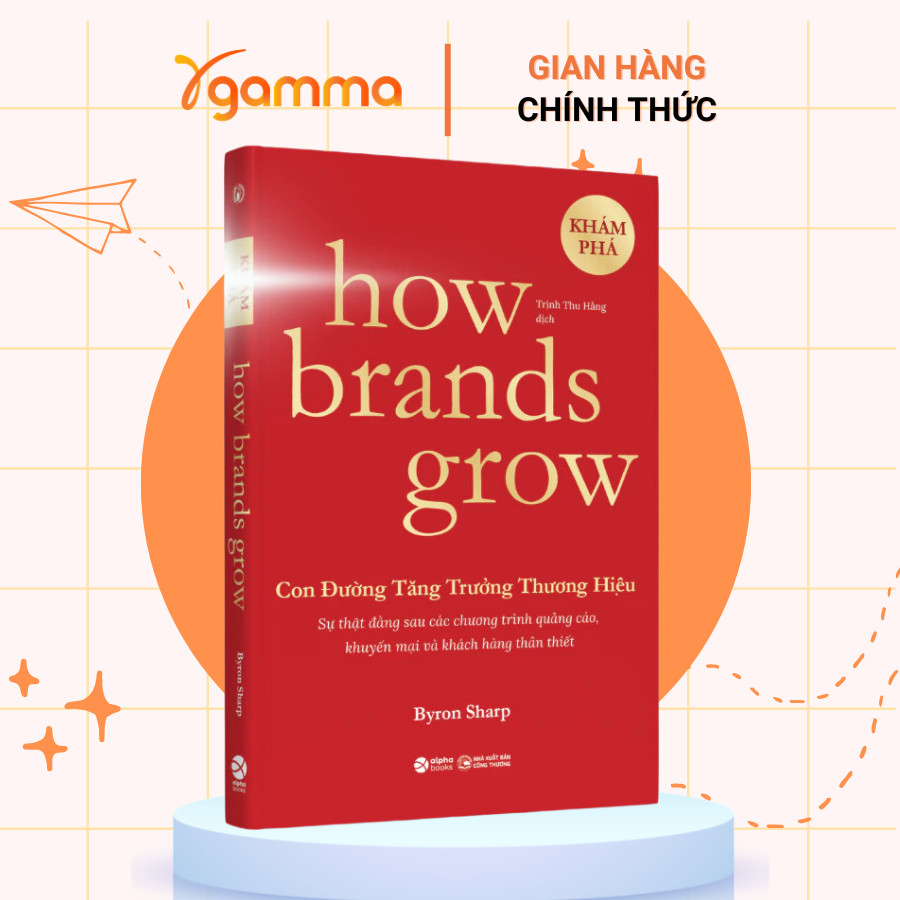 Sách - Lẻ/Combo: 2 Cuốn How Brands Grow (Khám Phá + Ứng Dụng) + Định Vị Positioning (Alpha Books)