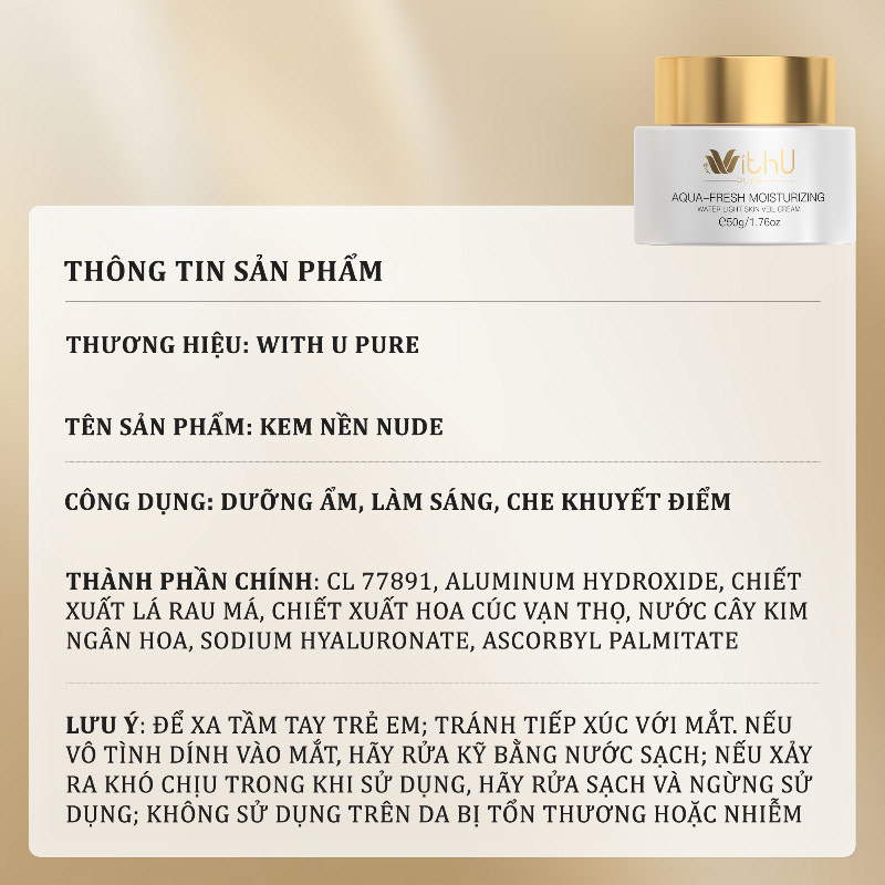 WithUpure Kem Dưỡng Nâng Tông 2in1 -  Khuyết Điểm , Làm Mờ Thâm,Da Mịn Màng , 50g