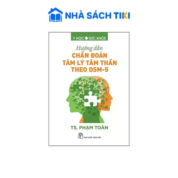 Sách Hướng Dẫn Chẩn Đoán Tâm Lý Tâm Thần Theo DSM-5 - NXB Trẻ