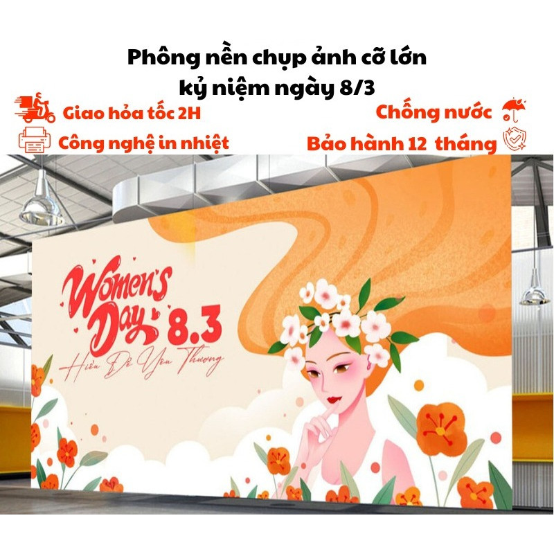 Phông nền chụp ảnh quốc tế phụ nữ ngày 8/3 cỡ lớn nhiều kích thước in bạt ngoài trời chống nước