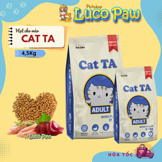 Thức ăn hạt Cat TA (4,5kg) cho Mèo trưởng thành, công nghệ Hàn Quốc, Gà Tây Cá Ngừ (Luco Paw Petshop)