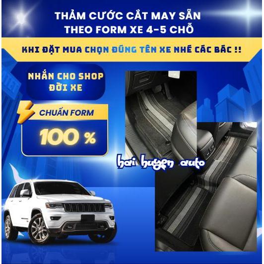 Bộ thảm cước xe 4-5 chỗ form nguyên zin (NHẮN ĐỜI XE CHO SHOP) cắt sẵn và may bo viền sẵn chống nước, chống trơn trượt