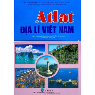 Sách - Atlat Địa Lí Việt Nam (Theo Chương Trình Giáo Dục Phổ Thông 2018, Chỉnh Sửa Năm 2025) (Trọn Bộ)