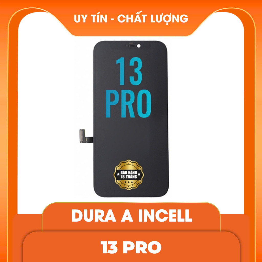 [BH 18 THÁNG] Màn Hình Hiển Thị DURA A Incell Thay Thế 13 Pro Chất Lượng Ổn Định
