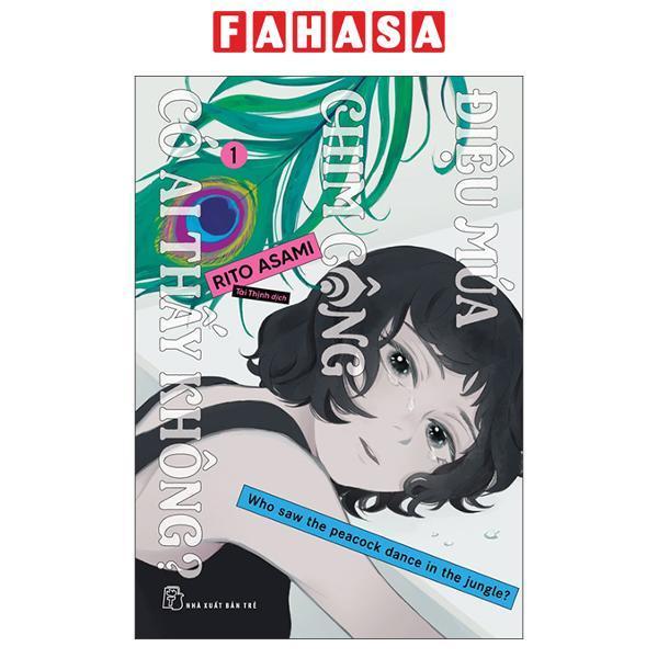 Sách - Điệu Múa Chim Công Có Ai Thấy Không? - Tập 1 - Tặng Kèm Bì Thư + Postcard