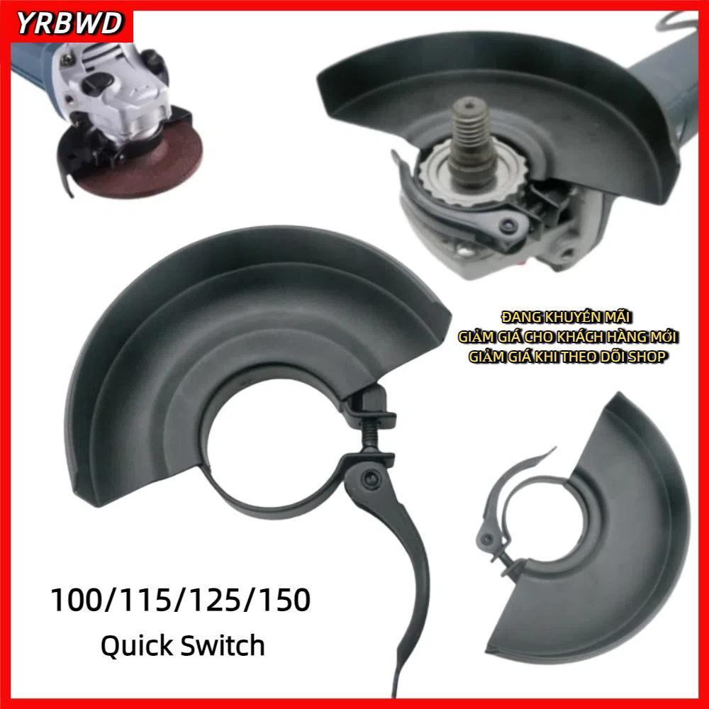 Vỏ máy mài góc YRBWD, Thay thế nhanh Đĩa mài bảo vệ 100 / 115 / 150mm, Vỏ bánh xe nhẹ bền di động