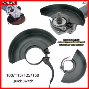 Vỏ máy mài góc YRBWD, Thay thế nhanh Đĩa mài bảo vệ 100 / 115 / 150mm, Vỏ bánh xe nhẹ bền di động