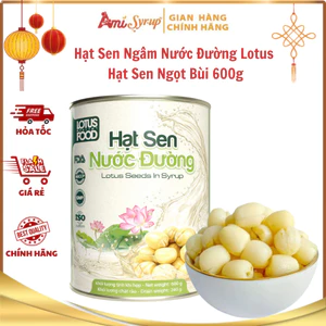 Hạt Sen Ngâm Nước Đường Lotus Hạt Sen Ngọt Bùi 600g, Hạt To Thơm Ngon Ngọt Bùi Thanh Mát