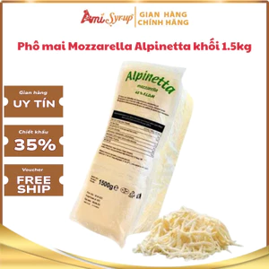 Phô Mai Mozzarella Alpinetta Khối 1.5kg Béo Thơm, Kéo Sợi Đẹp Chuẩn Món Âu