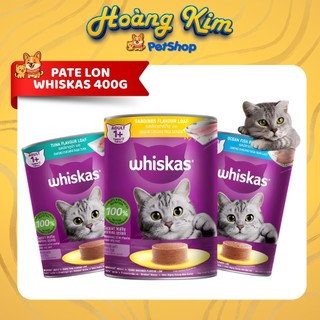 PATE Whiskas Lon 400g Vị Cá Ngừ - Cá Biển - Cá Mòi làm từ cá thật - Hoàng Kim Petshop