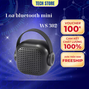 𝐓𝐞𝐜𝐡 𝐒𝐭𝐨𝐫𝐞 Loa bluetooth mini cầm tay di động WS 302 nhỏ gọn bass mạnh bảo hành 24 tháng