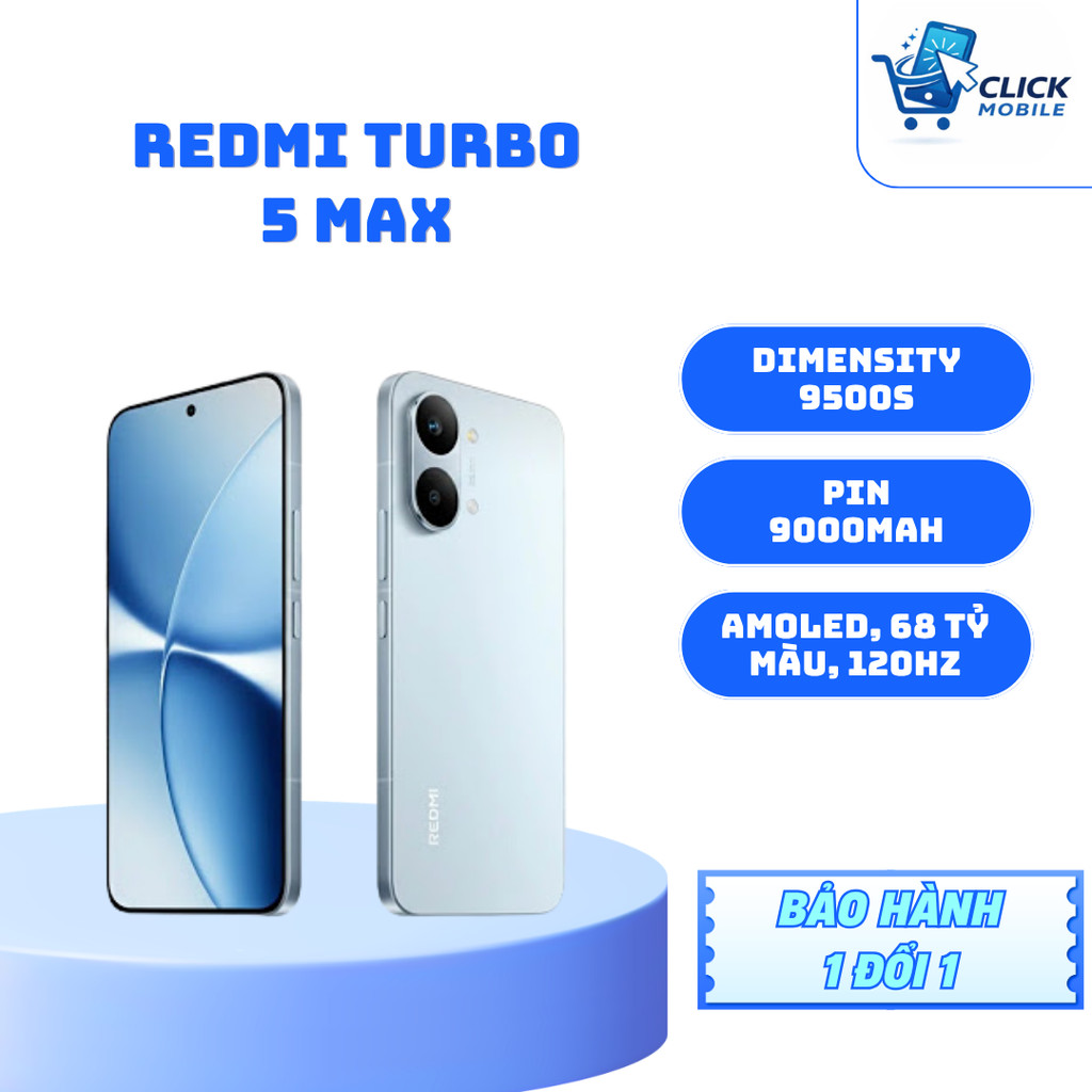 Điện thoại REDMI Turbo 5 Max - Dimensity 9500s - BH 1 đổi 1 - Click Mobile | BigBuy360 - bigbuy360.vn