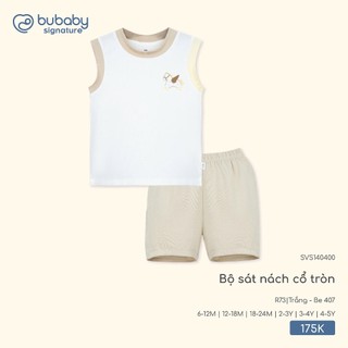 Bubaby SS26.T3.3.2 SVS140400 Bộ sát nách cổ tròn   🔅 cho bé