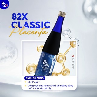 82X Placenta Classic - Nước Uống Hỗ Trợ Duy Trì Tính Nữ, Cải Thiện Sắc Tố Da (500ml/Chai)
