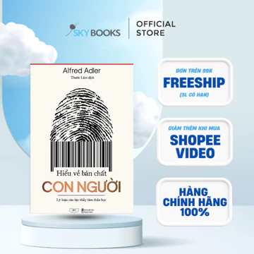 Sách - Hiểu Về Bản Chất Con Người - Lý Luận Của Bậc Thầy Tâm Thần Học
