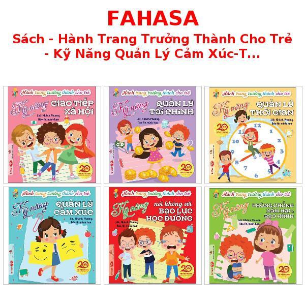 Sách - Hành Trang Trưởng Thành Cho Trẻ - Kỹ Năng Quản Lý Cảm Xúc-Thời Gian-Tài Chính/Giao Tiếp Xã Hội/... (Trọn Bộ)