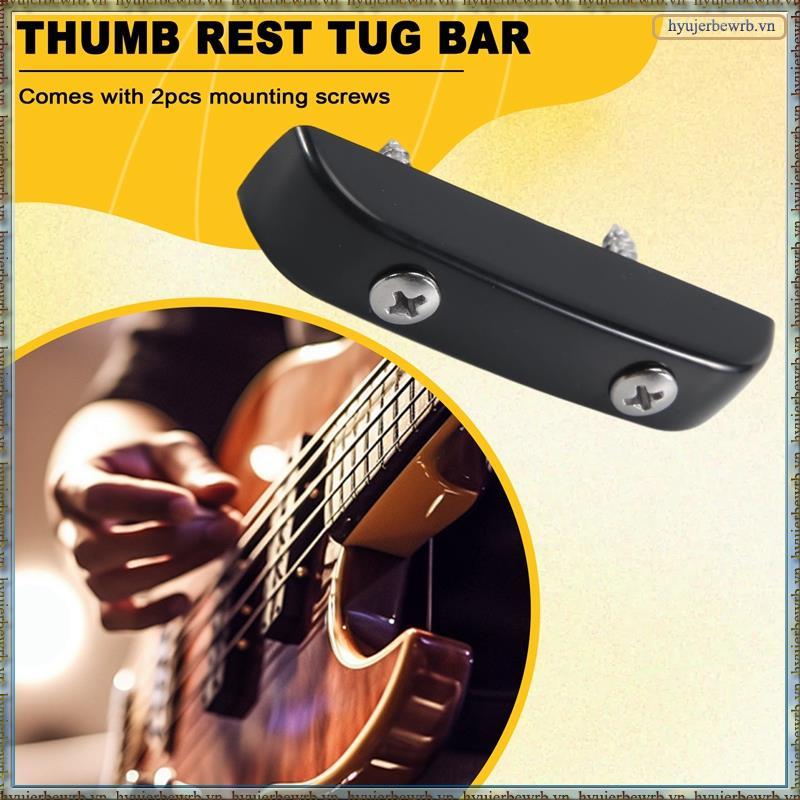 Thumb Rest Tug Bar Ngón Tay Kéo Cho Jazz Precision Bass Guitar Nhựa