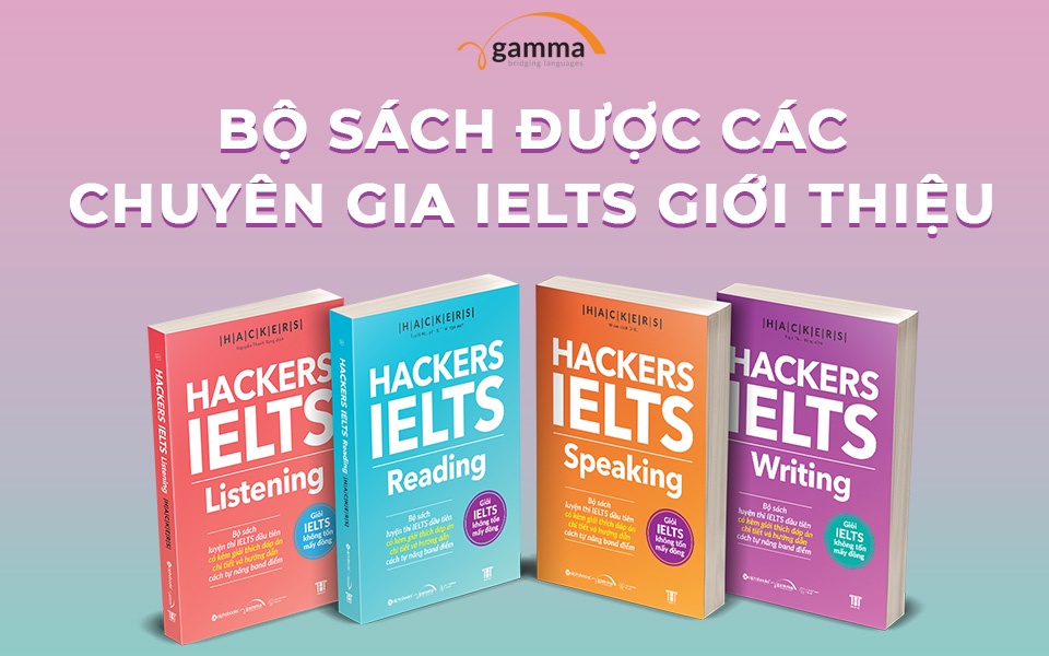 Mô tả Bộ sách Hackers IELTS (Có File Nghe): Listening + Reading + Writing + Speaking (Bộ 4 Cuốn/Lẻ, Tái Bản Mới Nhất - Gamma) - 2