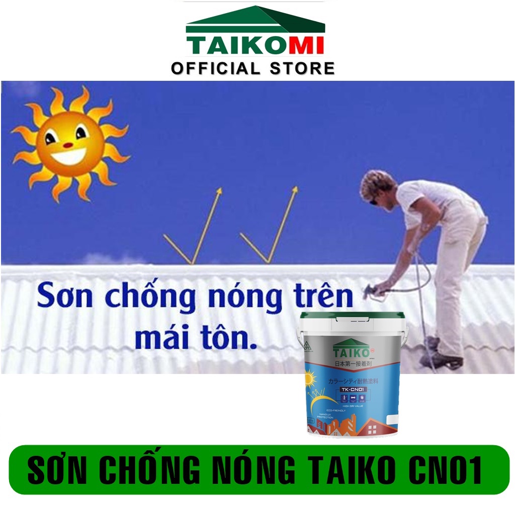 [SHOP MALL] Sơn chống nóng Taiko CN01 - Chống Nóng Tường Nhà, Mái Tôn ...
