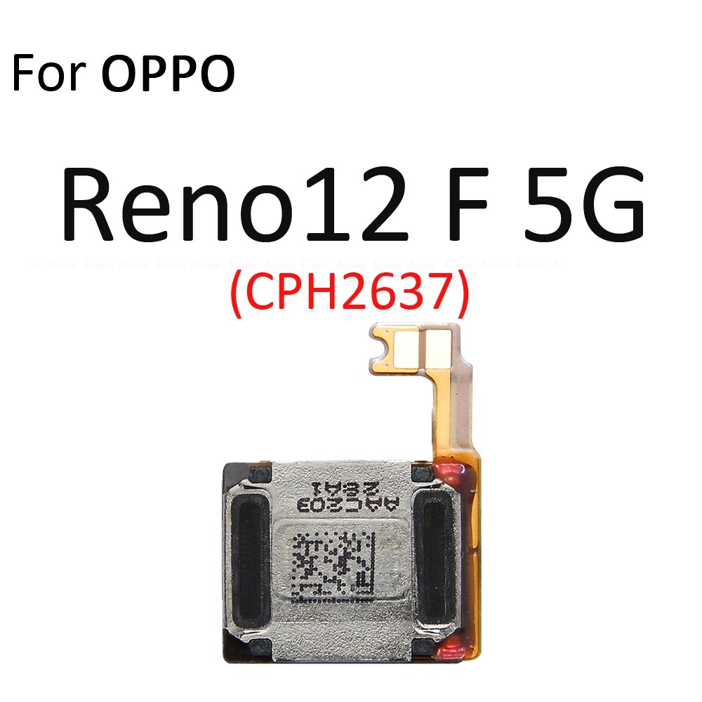Tai nghe phía trước Tai nghe Loa âm thanh Cáp mềm cho OPPO Reno 10 11 12 Reno10 Reno11 Reno12 FS F Pro Plus 5G Thay thế các bộ phận
