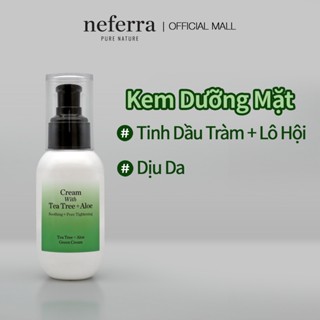 <Odorata / Neferra> Chăm Sóc Mụn + Se Khít Lỗ Chân Lông / Kem Xanh với Tràm Trà + Lô Hội 100ml