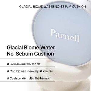 Phấn nước kiềm dầu trong suốt Parnell Glacial Biome Water No Sebum Cushion 10g