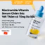 Serum dưỡng sáng da, mờ thâm, làm đều màu da Niacinamide Vitamin C (30ml)