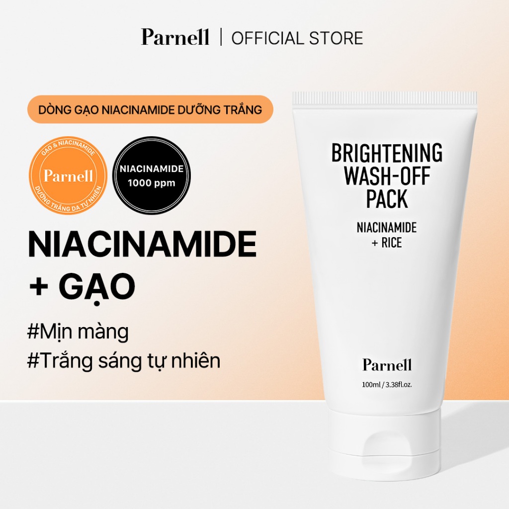 [Parnell Chính hãng] Mặt nạ rửa trôi gạo Niacinamide dưỡng trắng, cải thiện độ đàn hồi da, làm sáng da Parnell Niacinamide Rice Brightening Wash Off Mask 100ml
