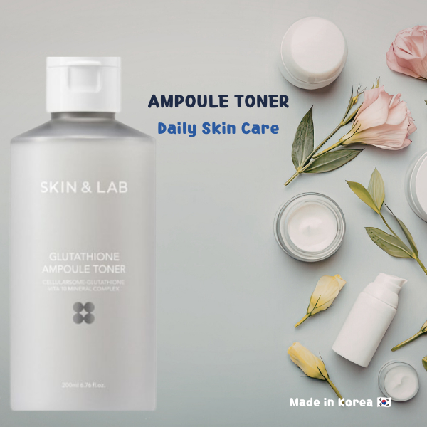 SKIN & LAB] Glutathione Ampoule Toner 200ml, Mực Hàn Quốc, Chăm sóc da hàng ngày, Sản xuất tại Hàn Quốc