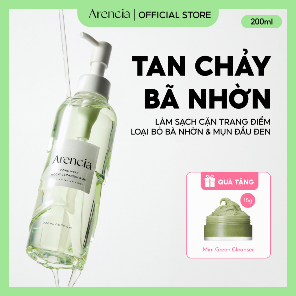 [Arencia] Dầu Tẩy Trang Mochi Pore Melt 200ml