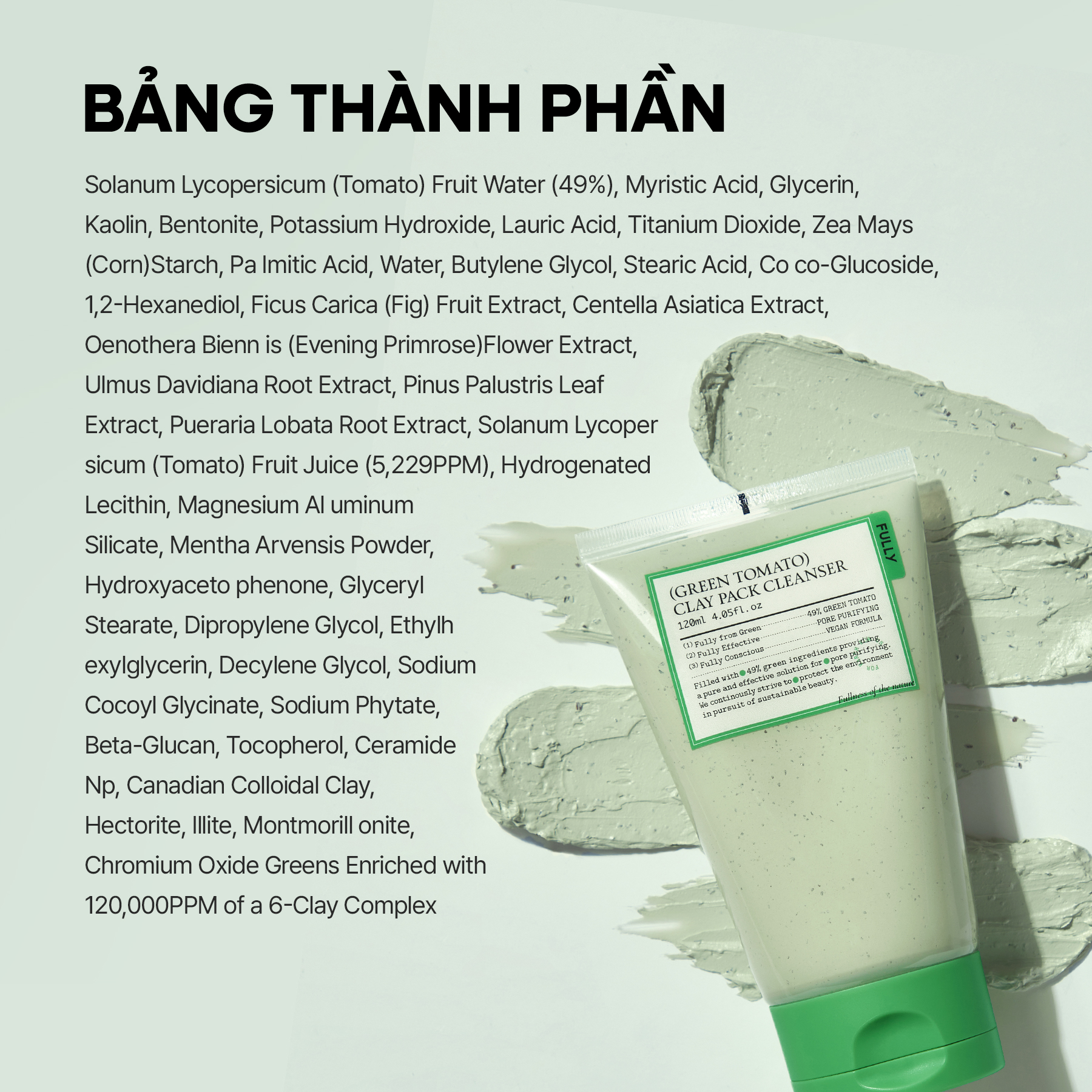 [FULLY Chính hãng] Sữa rửa mặt kiêm mặt nạ đất sét cà chua xanh 120ml | Pack Cleanser | Công thức 2 trong 1 | Cải thiện 77% bụi bẩn trong lỗ chân lông | Độ pH thấp | Se khít lỗ chân lông | Kiềm dầu