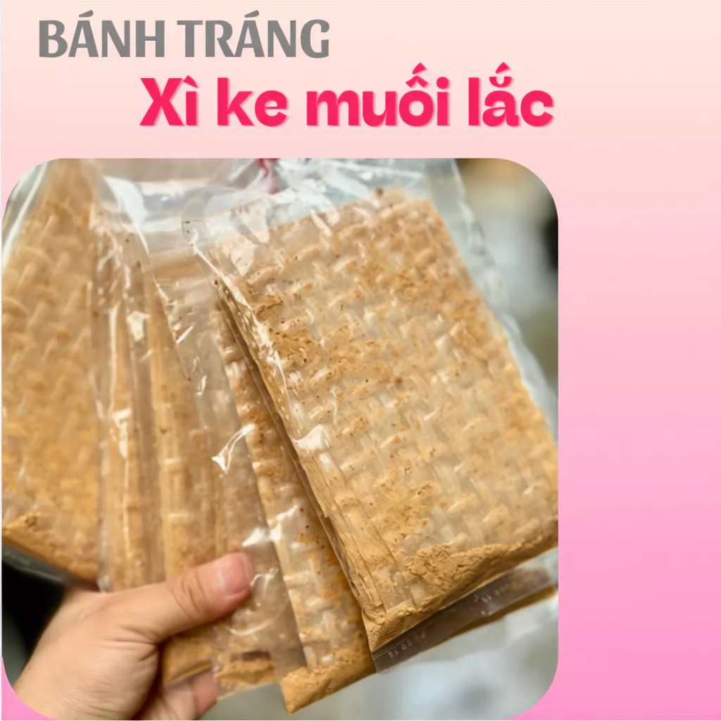 Bánh Tráng Xì Ke Lắc Muối Sặc Nhuyễn Siêu Cay