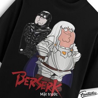 Áo Thun Local Brand FANTASTEE PETER GRIFFIN BERSERK Cotton 100% 250gsm Form Oversize