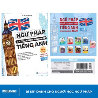 Sách - Ngữ Pháp Và Giải Thích Ngữ Pháp Tiếng Anh Cơ Bản Và Nâng Cao 80/20 Tập 1
