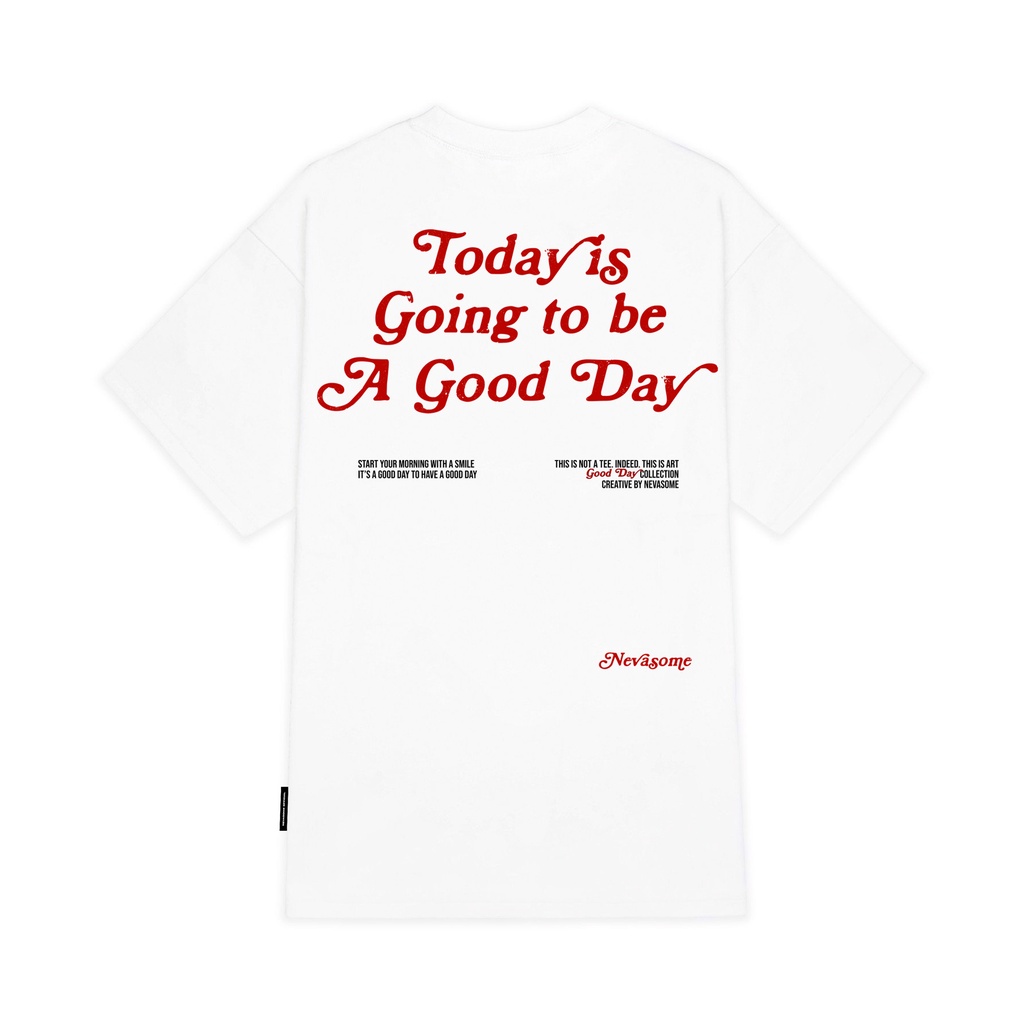 [Xả Hàng] Áo Thun Oversize Local Brand NEVASOME Good Day Trắng Cotton Tay Lỡ Form Rộng Nam Nữ