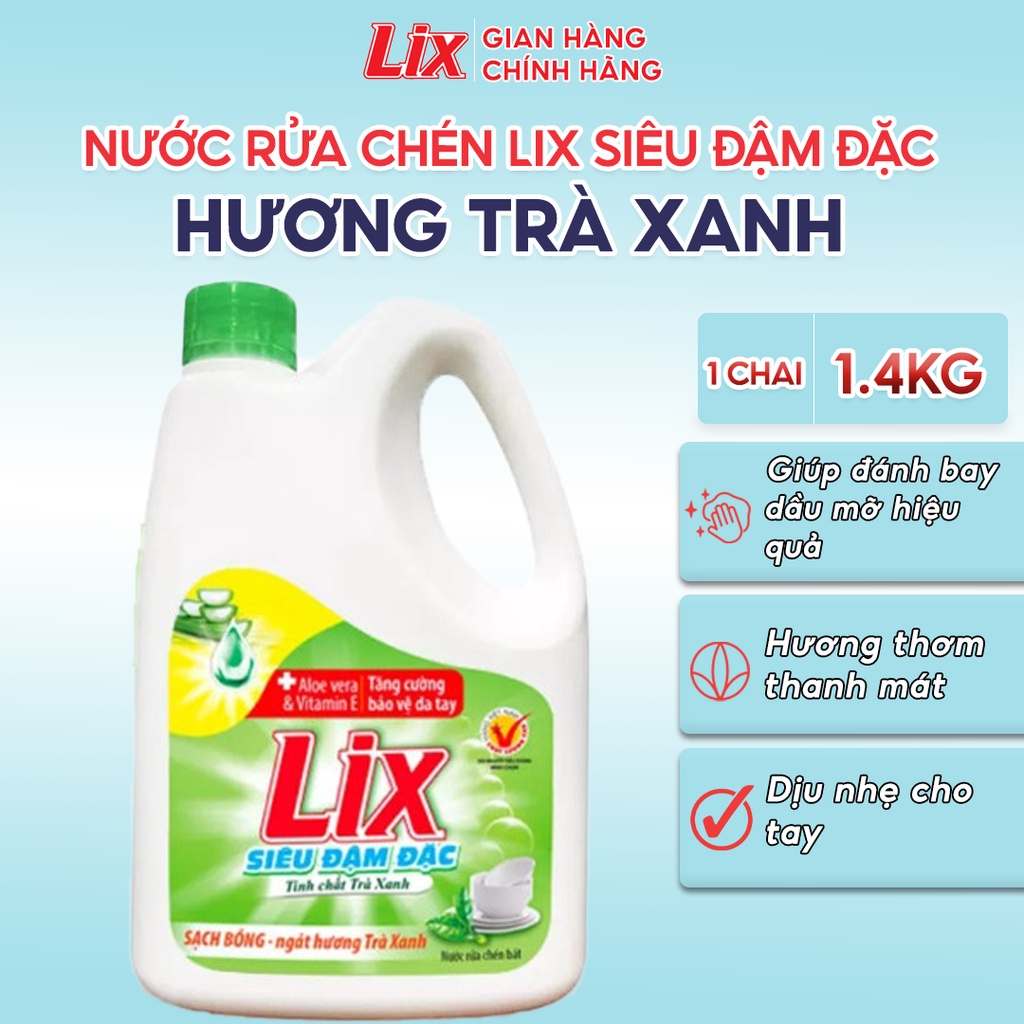 Nước rửa chén LIX siêu đậm đặc hương trà xanh 1.4kg NT140 làm sạch dầu mỡ không hại da tay - Lixco Việt Nam