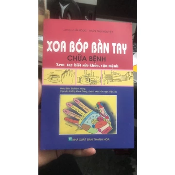 Sách - Xoa Bóp Bàn Tay Chữa Bệnh - Xem Tay Biết Sức Khỏe, Vận Mệnh