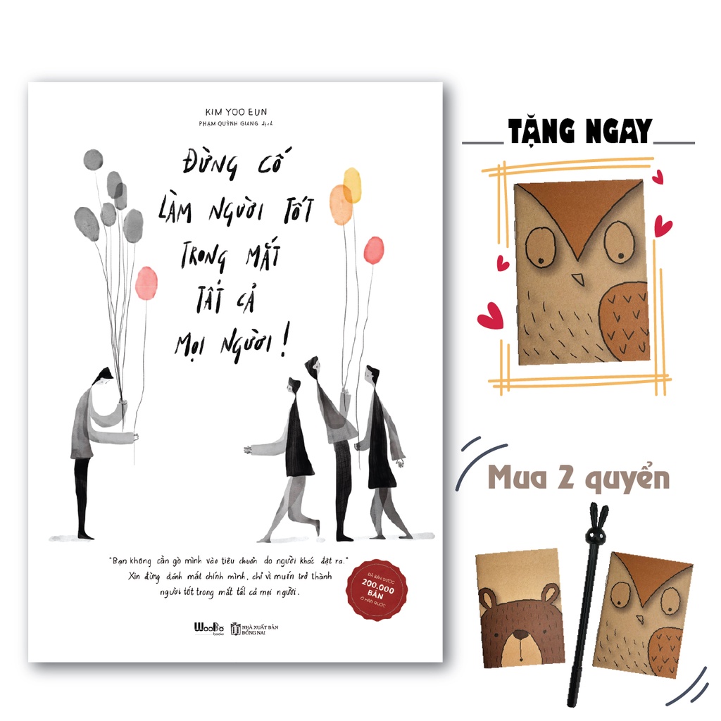 Ảnh Sách - Đừng Cố Làm Người Tốt Trong Mắt Tất Cả Mọi Người (Tái bản) 1