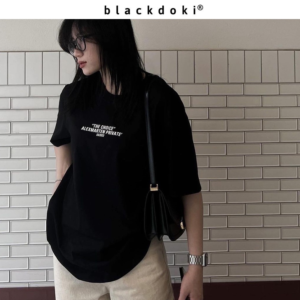 Áo thun nữ BLACKDOKI-THE CHOICE , áo phông hiện đại cá tính chất cotton dày dặn oversize