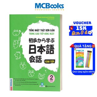 Sách - Tiếng Nhật Thật Đơn Giản Trong Giao Tiếp Hàng Ngày Trình Độ Sơ Cấp 2